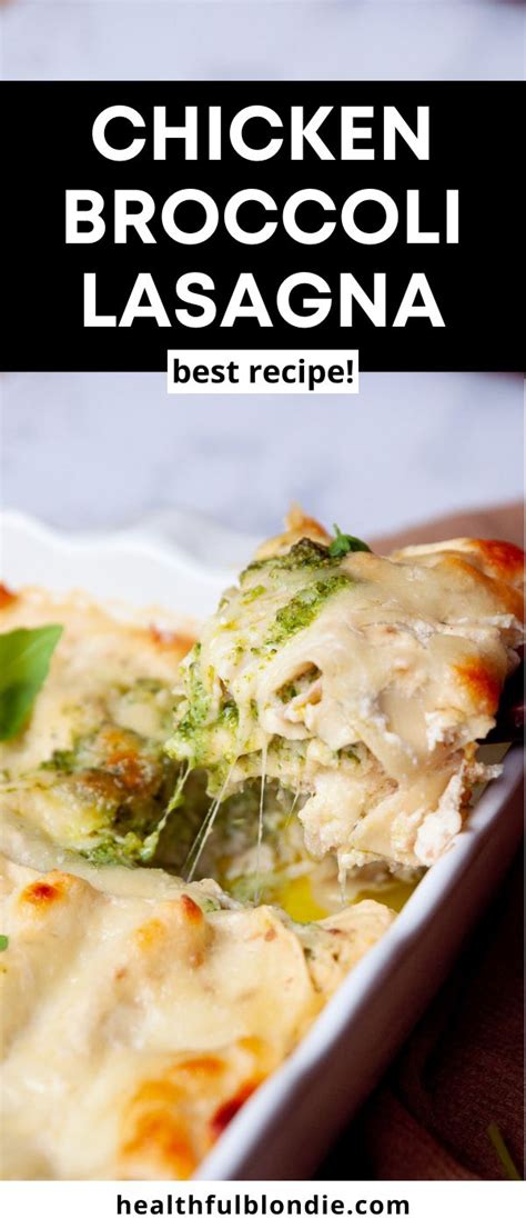 Chicken and Broccoli Lasagna - Healthful Blondie