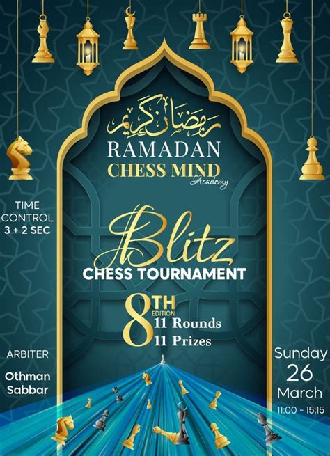 Ramadan Chess Mind Tournament Th Edition Chess Mind Academy