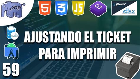 59 AJUSTAR EL TAMAÑO DEL TICKET para imprimir DATOS DEL CLIENTE del