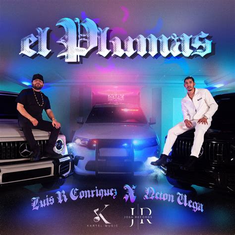 El Plumas Single álbum de Neton Vega Luis R Conriquez en Apple Music