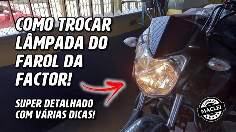 Como Trocar L Mpada Do Farol Da Factor E I Youtube