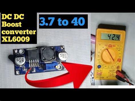 Dc To Dc Booster Module 3 7 Volt To 40 Volt Bost YouTube