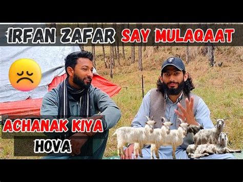 Irfan Zafar Bakerwal Kay Sath Traveling Krtay Hovay Achanak Kiya Hova