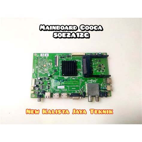 Jual MAINBOARD TV COOCAA 50E2A12G MB COOCA 50E2A12G MOTHERBOARD