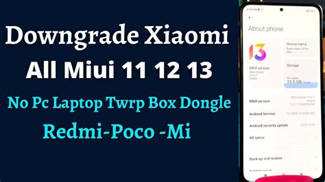 Downgrade All Xiaomi Phones Downgrade All Miui Version Downgarde