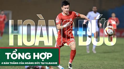 Những bàn thắng của Hoàng Đức trong màu áo Viettel FC tại Night Wolf V