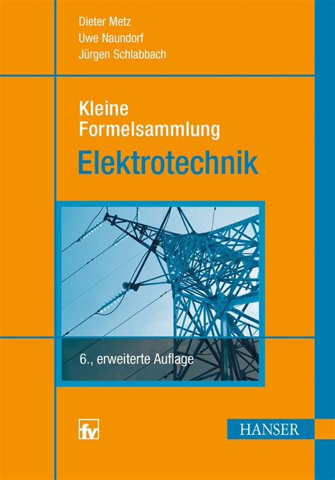 Kleine Formelsammlung Elektrotechnik Hanser Fachbuch