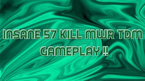 Kills In A Tdm Game Insane Gameplay Youtube