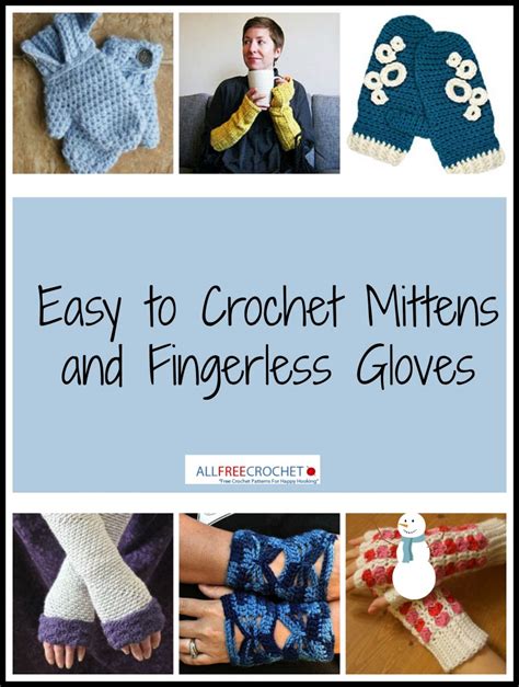 21 Easy to Crochet Mittens, Gloves and More + Video | AllFreeCrochet.com