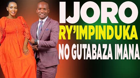 Ijoro Ry Impinduka No Gutabaza Imana Hamwe Na Prophet Bosco Youtube