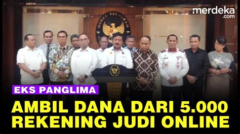 Full Perintah Tegas Eks Panglima Tni Rekening Judi Online