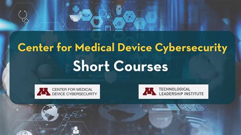 Medical Device Cybersecurity Short Courses | Technological Leadership ...