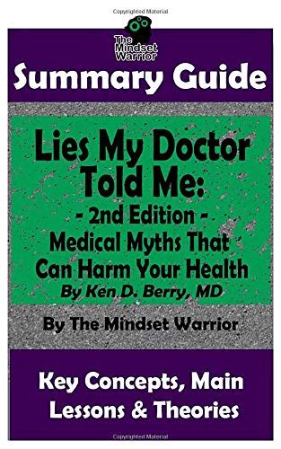 Summary Lies My Doctor Told Me 2nd Edition Medical Myths That Can