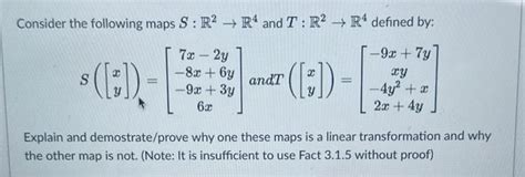 Solved Consider The Following Maps S R2R4 And T R2R4 Chegg