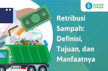 Retribusi Sampah Definisi Tujuan Dan Manfaatnya