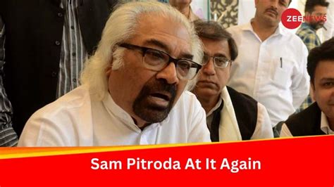 Sam Pitrodas Racist Comment How Pm Modi Kangana Ranaut Different Bjp