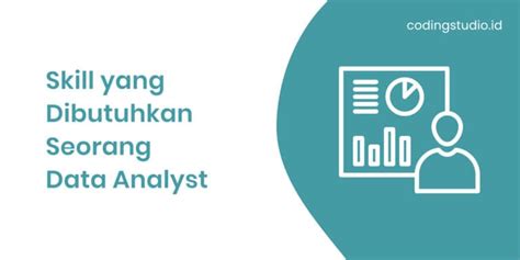 Data Analyst Adalah Pengertian Manfaat Fungsi Dan Tugas