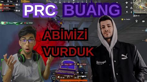 PRC BUANG ABİMİZLE AYNI MAÇTAYIZ PUBG MOBİLE YouTube