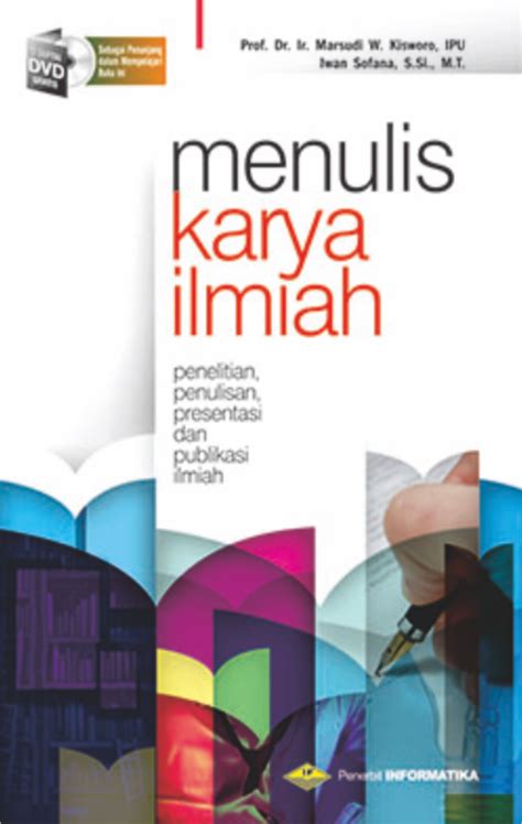 Menulis Karya Ilmiah Penelitian Penulisan Presentasi Publikasi