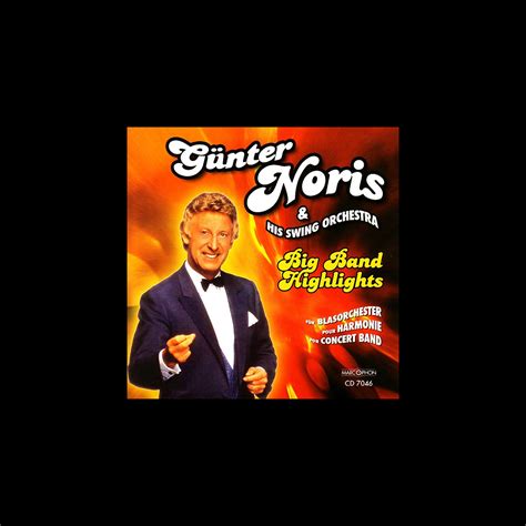 ‎Big Band Highlights by Günter Noris & His Swing Orchestra on Apple Music