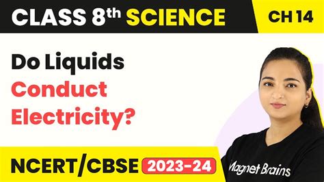 Class 8 Science Chapter 14 Do Liquids Conduct Electricity Chemical Effects Of Electric