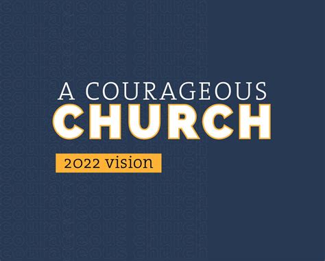 A Courageous Church Sermons Napc