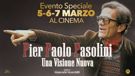 Pier Paolo Pasolini Una Visione Nuova Trailer Ufficiale Youtube