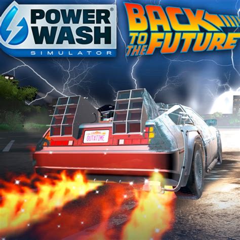 Powerwash Simulator Back To The Future Special Pack Stopgame