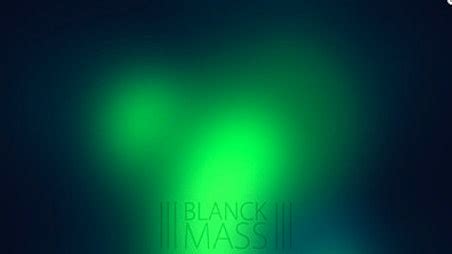 Fuck Buttons Power Goes Solo As Blanck Mass Pitchfork