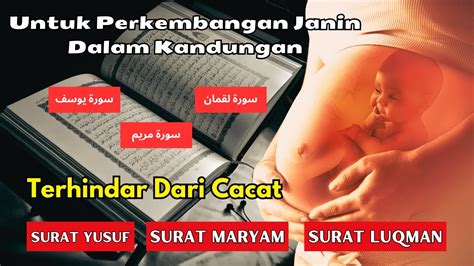 Merdu Sekali Surat Yusuf Dan Maryam Untuk Ibu Hamil Surah Yusuf