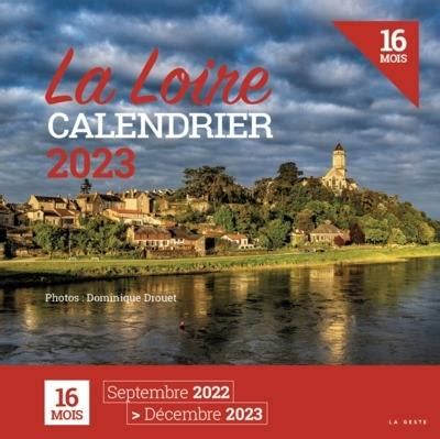 Livre La Loire Calendrier Mois Septembre D Cembre