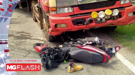 Motosikal Bertembung Lori Sawit Kakak Maut Adik Patah Kaki MGFlash