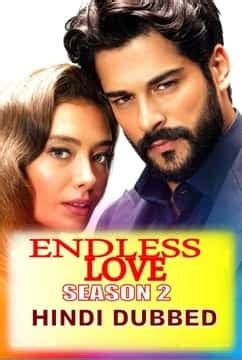 Endless Love Season Episode In Hindi Dubbed