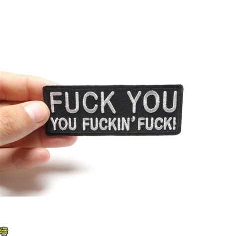 Fuck You You Fucking Fuck Patch Naughty Patches Thecheapplace