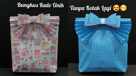 Cara Membungkus Kado Cara Bungkus Kado Tanpa Kotak Yang Unik Dan Kreatif T Wrapping Youtube