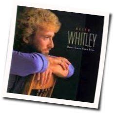 Keith Whitley - Don't Close Your Eyes Chords