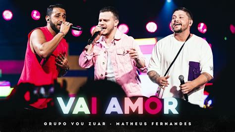 Vou Zuar E Matheus Fernandes Vai Amor Dvd Nosso Salseiro Youtube