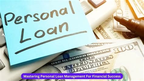 Mastering Personal Loan Management For Financial Success Chief Idea