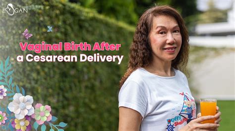 Vaginal Birth After Cesarean Delivery Dr Gan Kam Ling