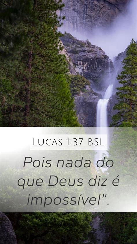 Lucas 1 37 BSL Mobile Phone Wallpaper Pois nada do que Deus diz é