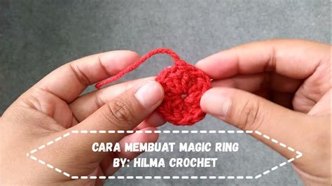 Cara Membuat Magic Ring How To Crochet Magic Ring YouTube