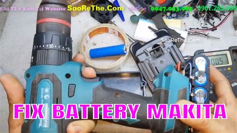 How To Repair Battery Makita C Ch S A Pin M Y Khoan Pin Youtube