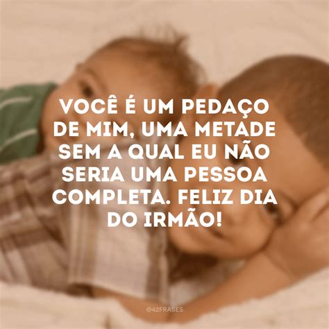 40 frases de Dia do irmão para expressar todo o seu amor