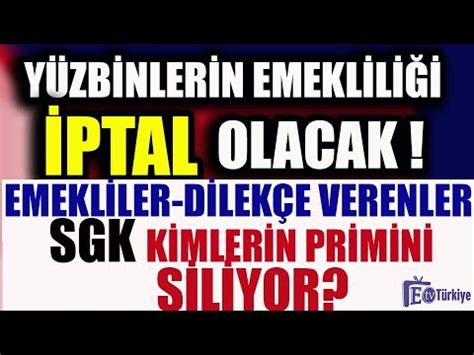 Yüzbinlerin Emekliliği İptal Olacak Emekli Olanlar Dilekçe Verenler