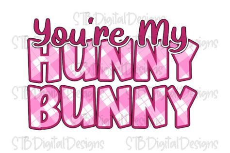 Your My Hunny Bunny Svg Graphic By Jennifer Short · Creative Fabrica