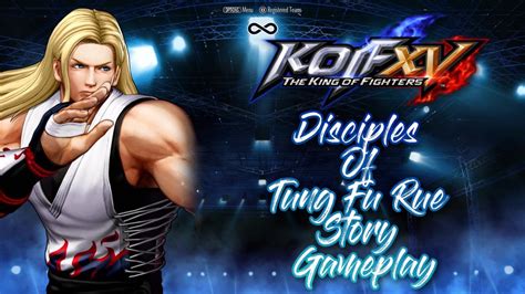 The King Of Fighters Xv Disciples Of Tung Fu Rue Story Gameplay Youtube