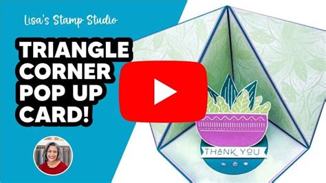 Create A Triangle Corner Pop Up Card In 2024 Cards Card Making