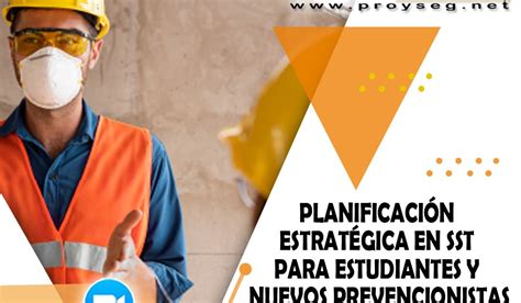 PROYSEG PLANIFICACIÓN ESTARTÉGICA EN SST PARA ESTUDIANTES Y