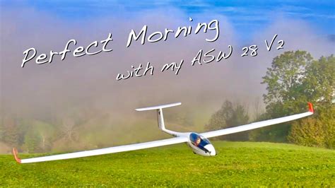 Volantex Asw V A Nice Morning Flight With My Rc E Glider Youtube