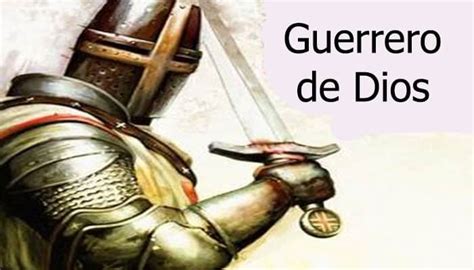 8 Cualidades Y 5 Funciones De Un Guerrero De Dios